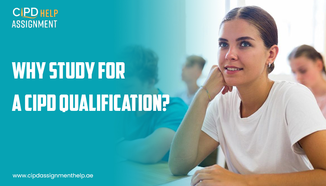 Why study for a CIPD qualification