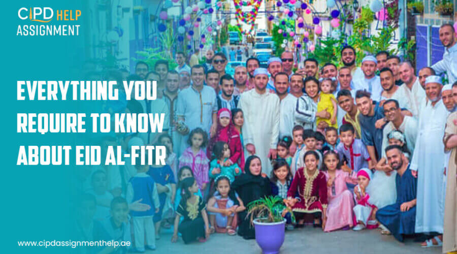 Everything You Require to Know About Eid al-Fitr